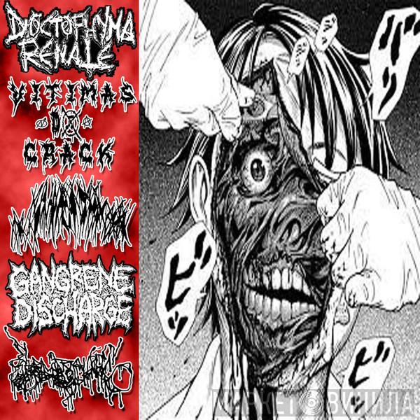 , Dioctophyma Renale , Vitimas Do Crack , Gangrene Discharge , Bovine Fecal Matter  K9 Hemorrhoids  - 5-Way