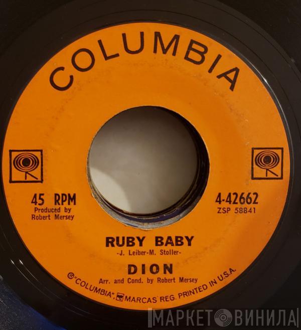  Dion   - Ruby Baby / He'll Only Hurt You