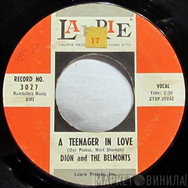  Dion & The Belmonts  - A Teenager In Love / I've Cried Before