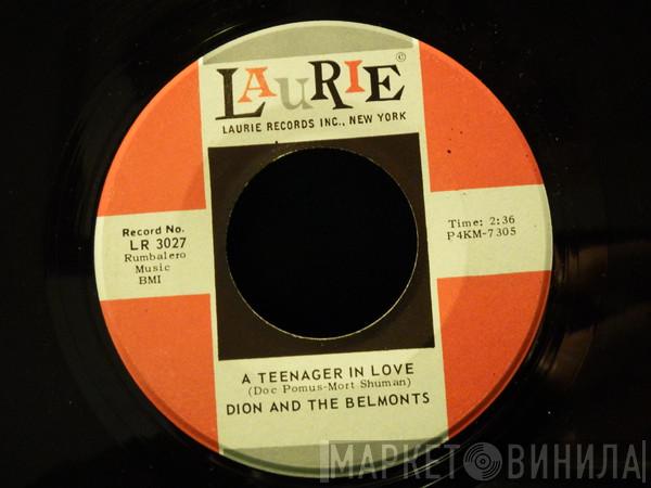  Dion & The Belmonts  - A Teenager In Love / I've Cried Before