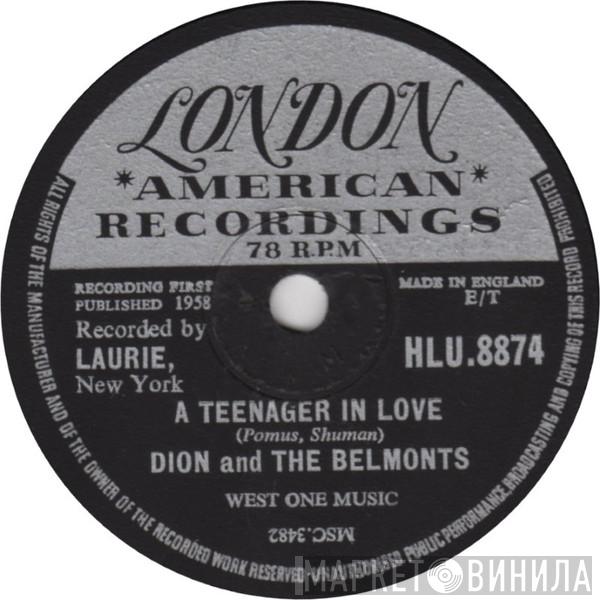  Dion & The Belmonts  - A Teenager In Love / I've Cried Before