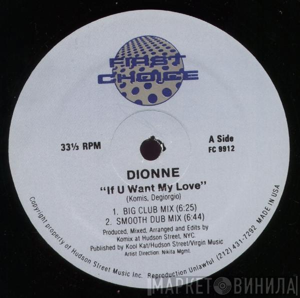Dionne - If U Want My Love