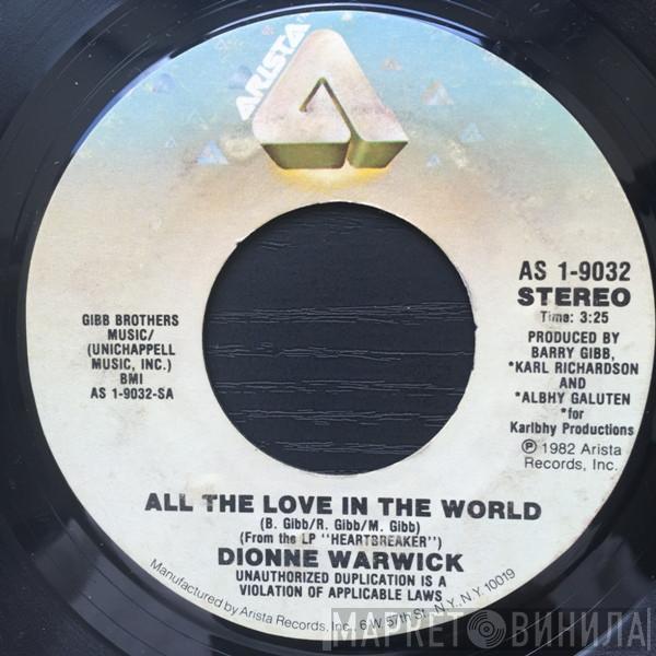  Dionne Warwick  - All The Love In The World / You Are My Love