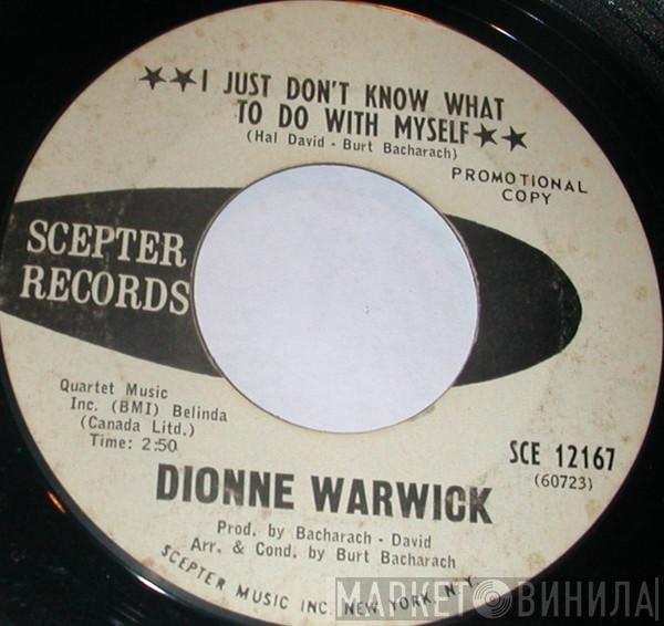  Dionne Warwick  - I Just Don't Know What To Do With Myself / In Between The Heartaches