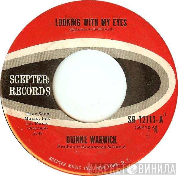 Dionne Warwick  - Looking With My Eyes / Only The Strong, Only The Brave