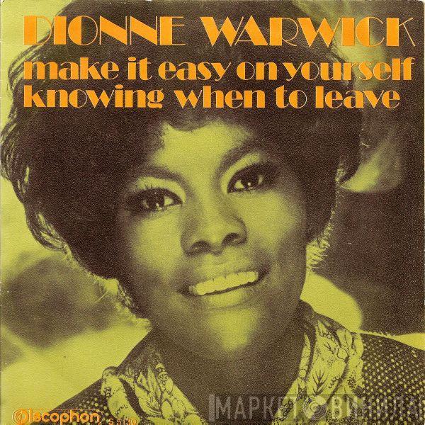 Dionne Warwick  - Make It Easy On Yourself / Knowing When To Leave