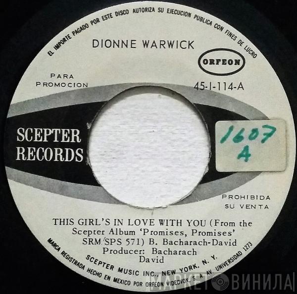  Dionne Warwick  - This Girl's In Love With You / Dream Sweet Dreamer