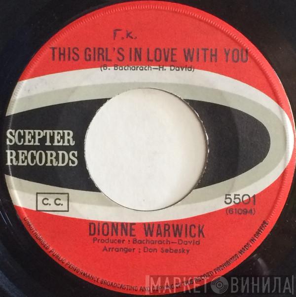  Dionne Warwick  - This Girl's In Love With You / Dream Sweet Dreamer