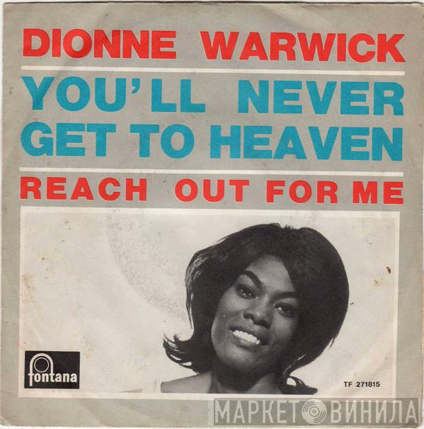  Dionne Warwick  - You'll Never Get To Heaven / Reach Out For Me