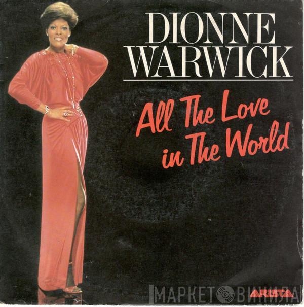 Dionne Warwick - All The Love In The World
