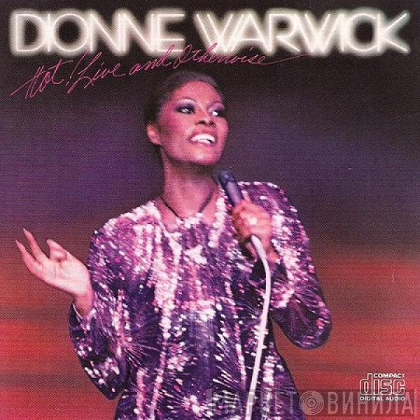 Dionne Warwick - Hot ! Live And Otherwise