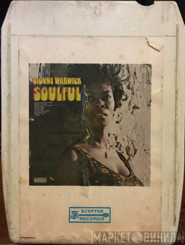  Dionne Warwick  - Soulful