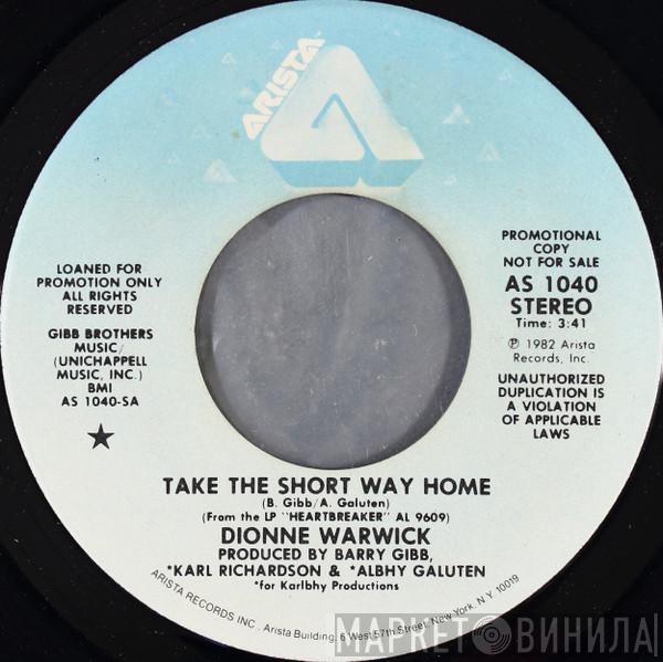  Dionne Warwick  - Take The Short Way Home