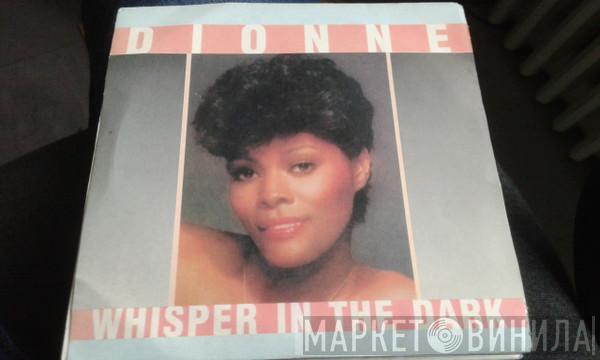  Dionne Warwick  - Whisper In The Dark