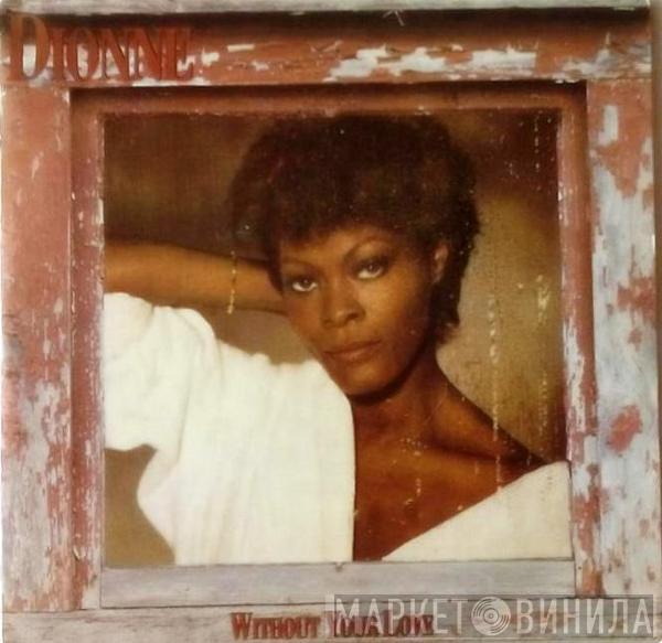  Dionne Warwick  - Without Your Love