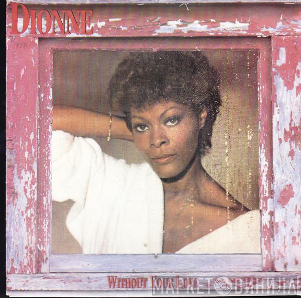  Dionne Warwick  - Without Your Love