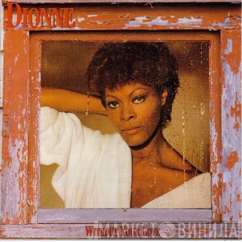 Dionne Warwick - Without Your Love