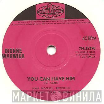 Dionne Warwick - You Can Have Him