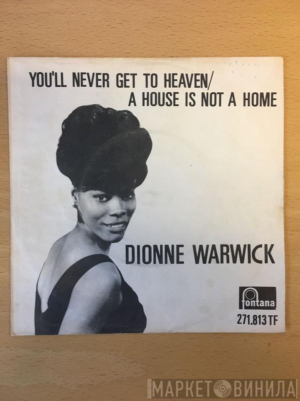  Dionne Warwick  - You'll Never Get To Heaven
