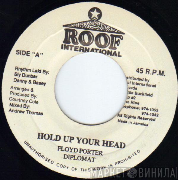 Diplomat  - Hold Up Your Head