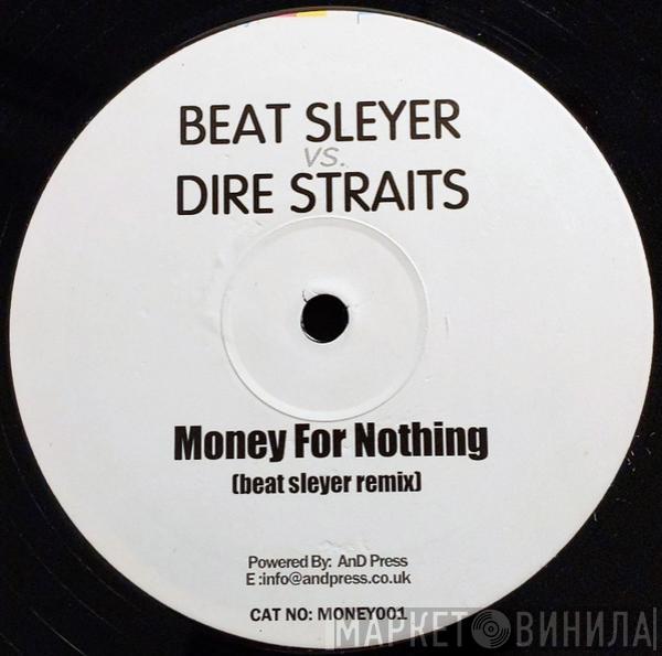 Dire Straits, Beat Sleyer - Money For Nothing (Beat Sleyer Remix)