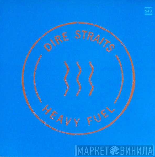  Dire Straits  - Heavy Fuel