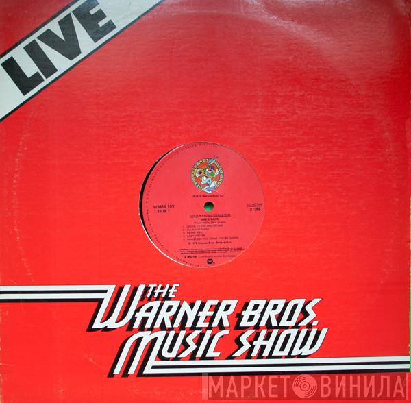  Dire Straits  - Live - The Warner Bros. Music Show