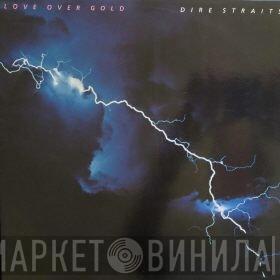  Dire Straits  - Love Over Gold