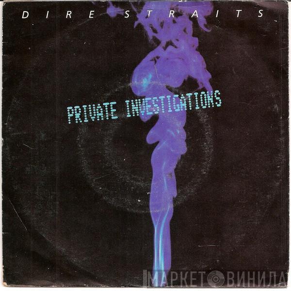  Dire Straits  - Private Investigations