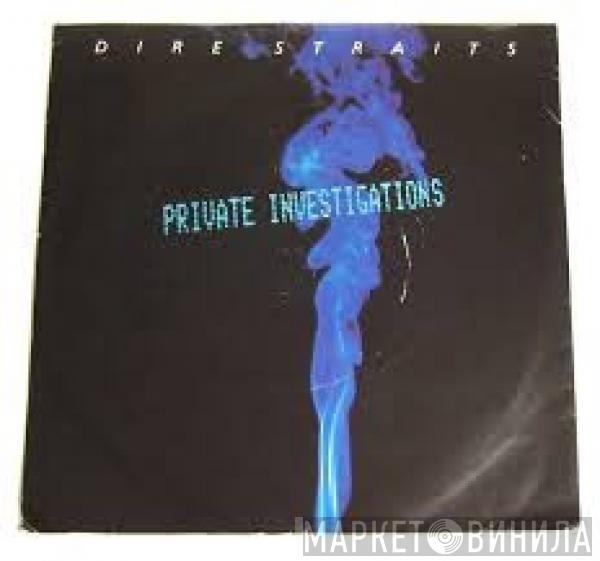  Dire Straits  - Private Investigations