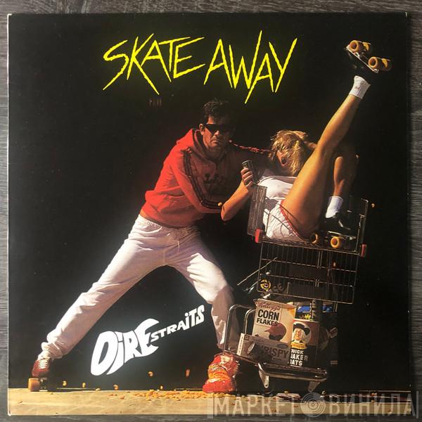  Dire Straits  - Skate Away