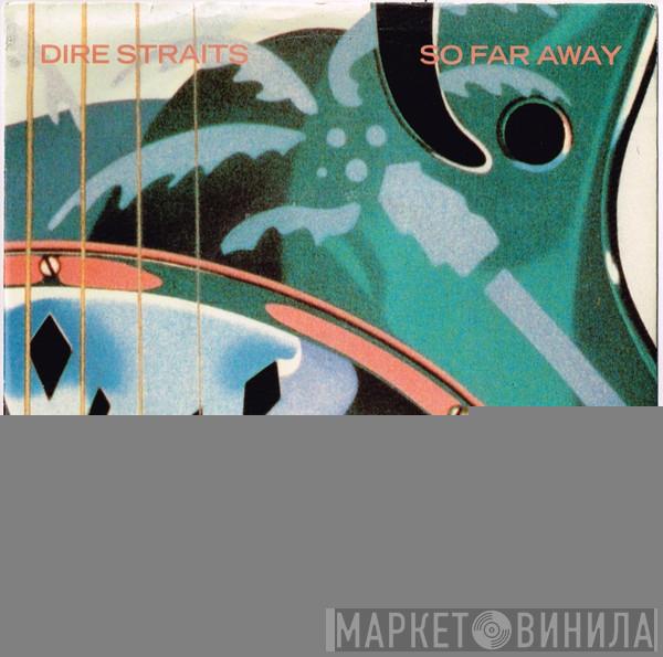 Dire Straits - So Far Away