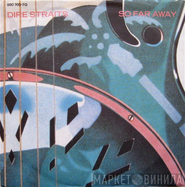 Dire Straits - So Far Away