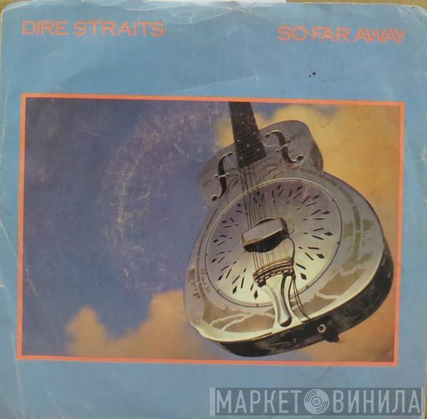  Dire Straits  - So Far Away