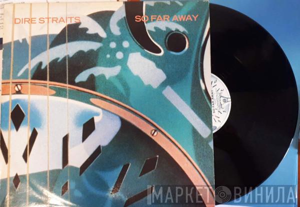  Dire Straits  - So Far Away
