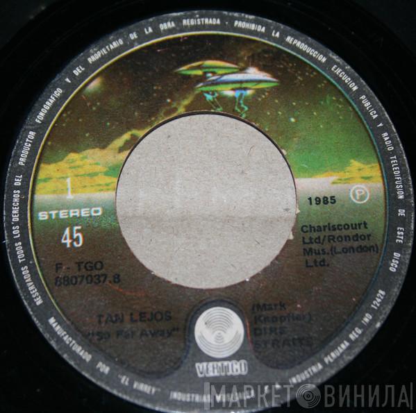  Dire Straits  - Tan Lejos = So Far Away