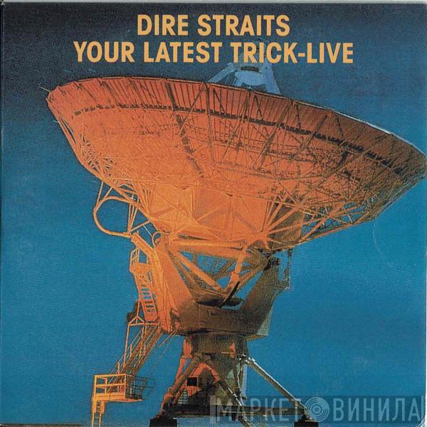  Dire Straits  - Your Latest Trick - Live