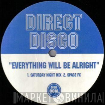 Direct Disco - Everything Will Be Alright
