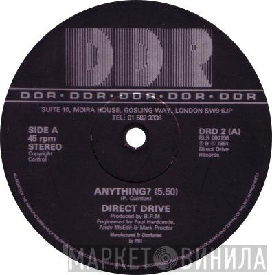 Direct Drive  - Anything?