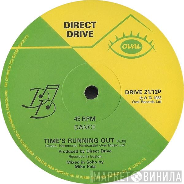 Direct Drive  - Time's Running Out
