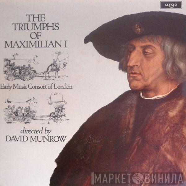 Directed By The Early Music Consort Of London  David Munrow  - The Triumphs Of Maximillian I