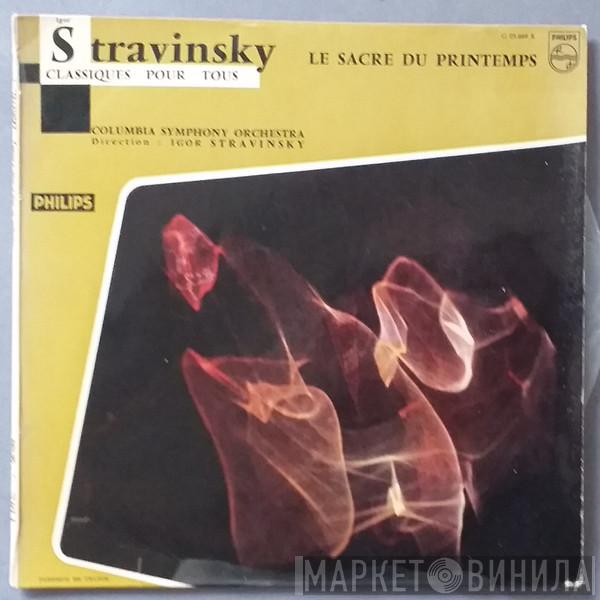 , Direction Columbia Symphony Orchestra  Igor Stravinsky  - Le Sacre Du Printemps