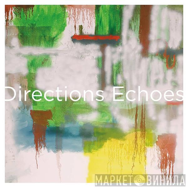 Directions - Echoes
