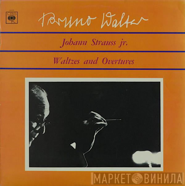 Diretta Da Columbia Symphony Orchestra  Bruno Walter  - Johann Strauss Jr. – Waltzes And Overtures