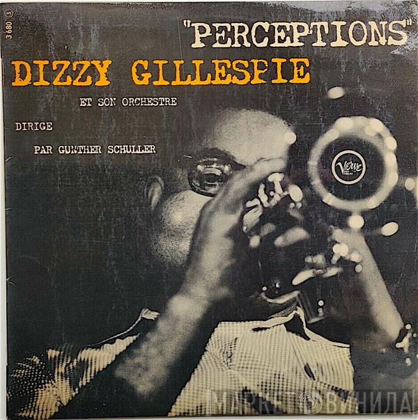 , Dirige Par Dizzy Gillespie And His Orchestra  Gunther Schuller  - "Perceptions"