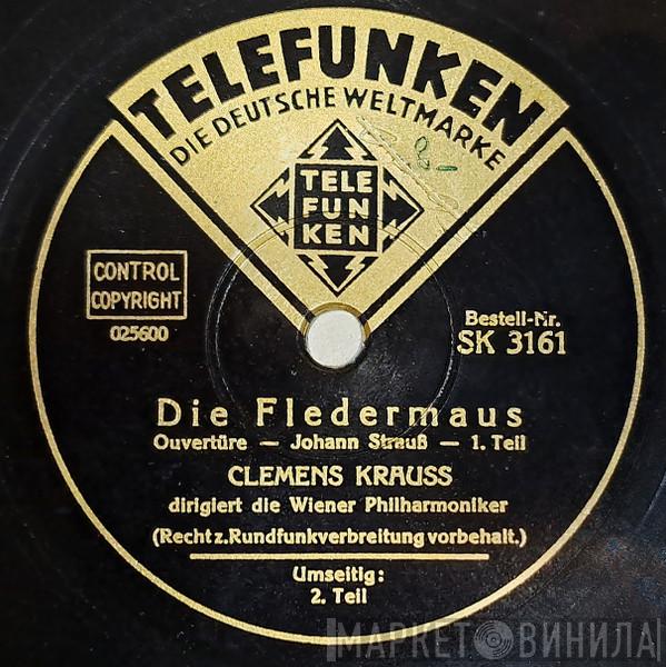 Dirigiert Die Clemens Krauss  Wiener Philharmoniker  - Die Fledermaus - Ouvertüre
