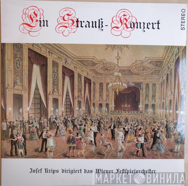 Dirigiert Josef Krips , Wiener Festspielorchester  Johann Strauss Jr.  - Ein Strauß-Konzert
