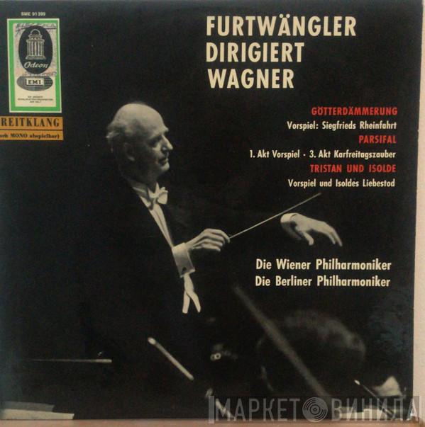 Dirigiert Wilhelm Furtwängler , Richard Wagner , Wiener Philharmoniker  Berliner Philharmoniker  - Götterdämmerung / Parsifal / Tristan Und Isolde