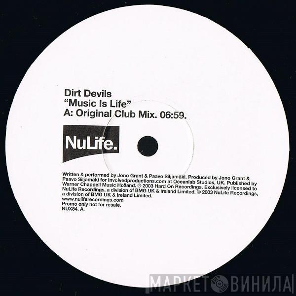 Dirt Devils - Music Is Life