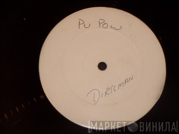 Dirtsman - Pow